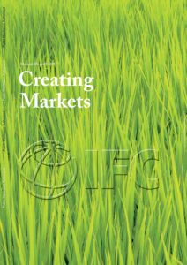 IFC annual report 2017 : creating markets