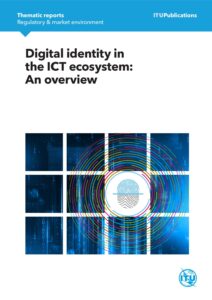 Digital identity in the ICT ecosystem: An overview