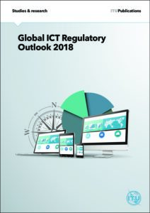 Global ICT Regulatory Outlook 2018