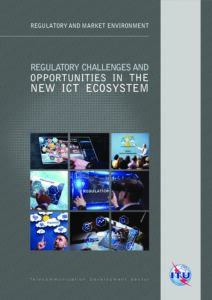 Regulatory challenges and opportunities in the new ICT ecosystem