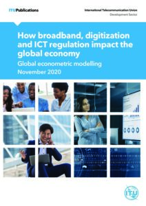 How broadband, digitization and ICT regulation impact the global economy. Global econometric modelling