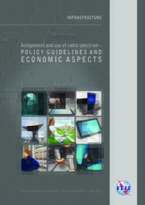 Assignment and use of radio spectrum – policy guidelines and economic aspects