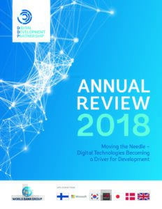 Digital Development Partnership Annual Review 2018: Moving the needle – digital technologies becoming a driver for development.