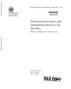 Telecommunications and information services for the poor: toward a strategy for universal access