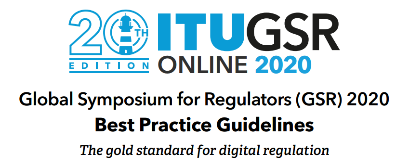 GSR best practices guidelines on the gold standard for digital regulation (2020) and to fast forward digital connectivity (2019)